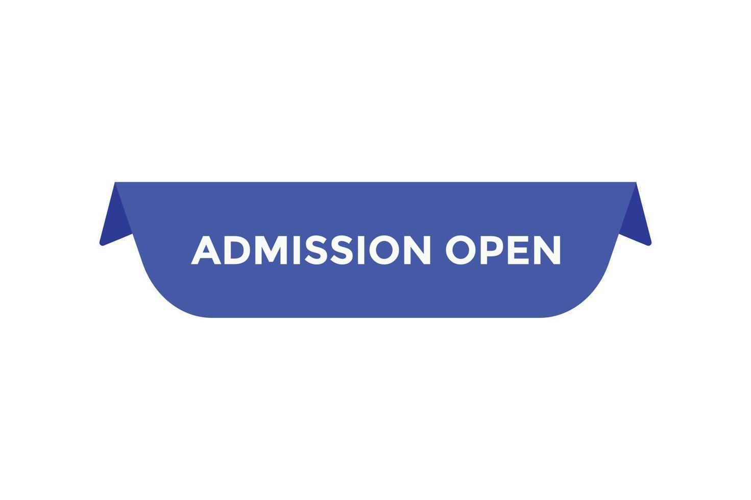 Admission open button web banner templates. Vector Illustration