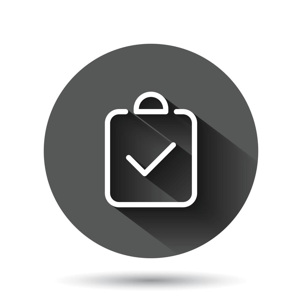 Document checkbox icon in flat style. Test vector illustration on black round background with long shadow effect. Contract circle button business concept.