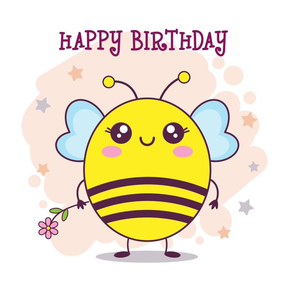 Happy birthday greeting card. Cute cartoon kawaii little bee ...