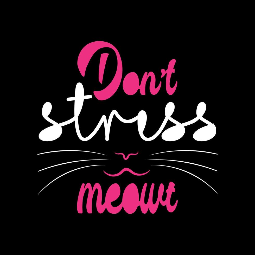 Don't stress meowt vector