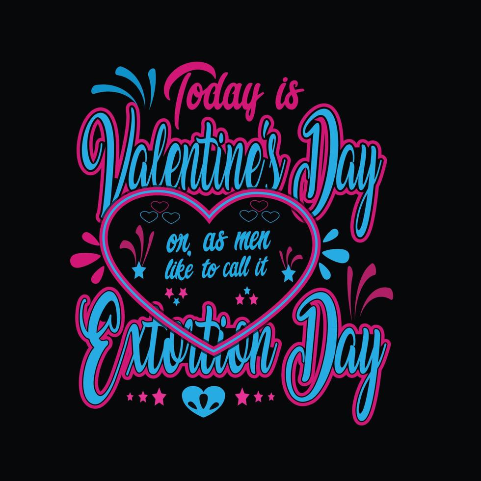 camiseta hoy es san valentin vector