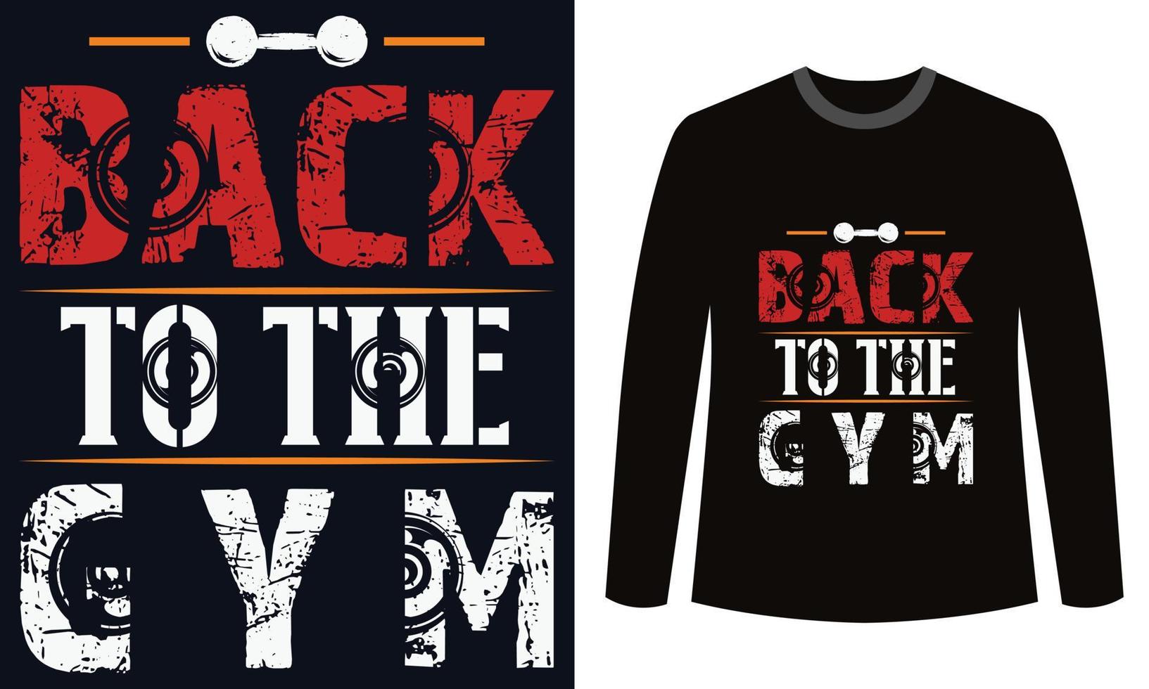 Gym Fitness t-shirts Design Back To The Gym vector