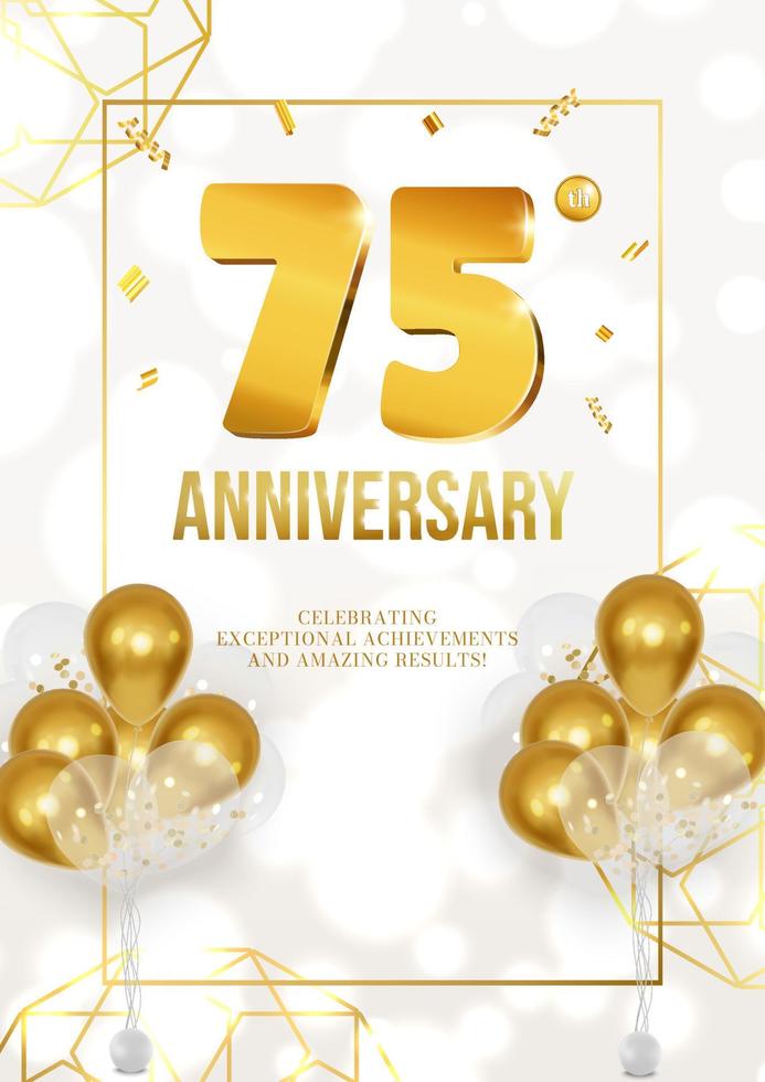 Celebration of anniversary or birthday poster with golden date and balloons 75 vector