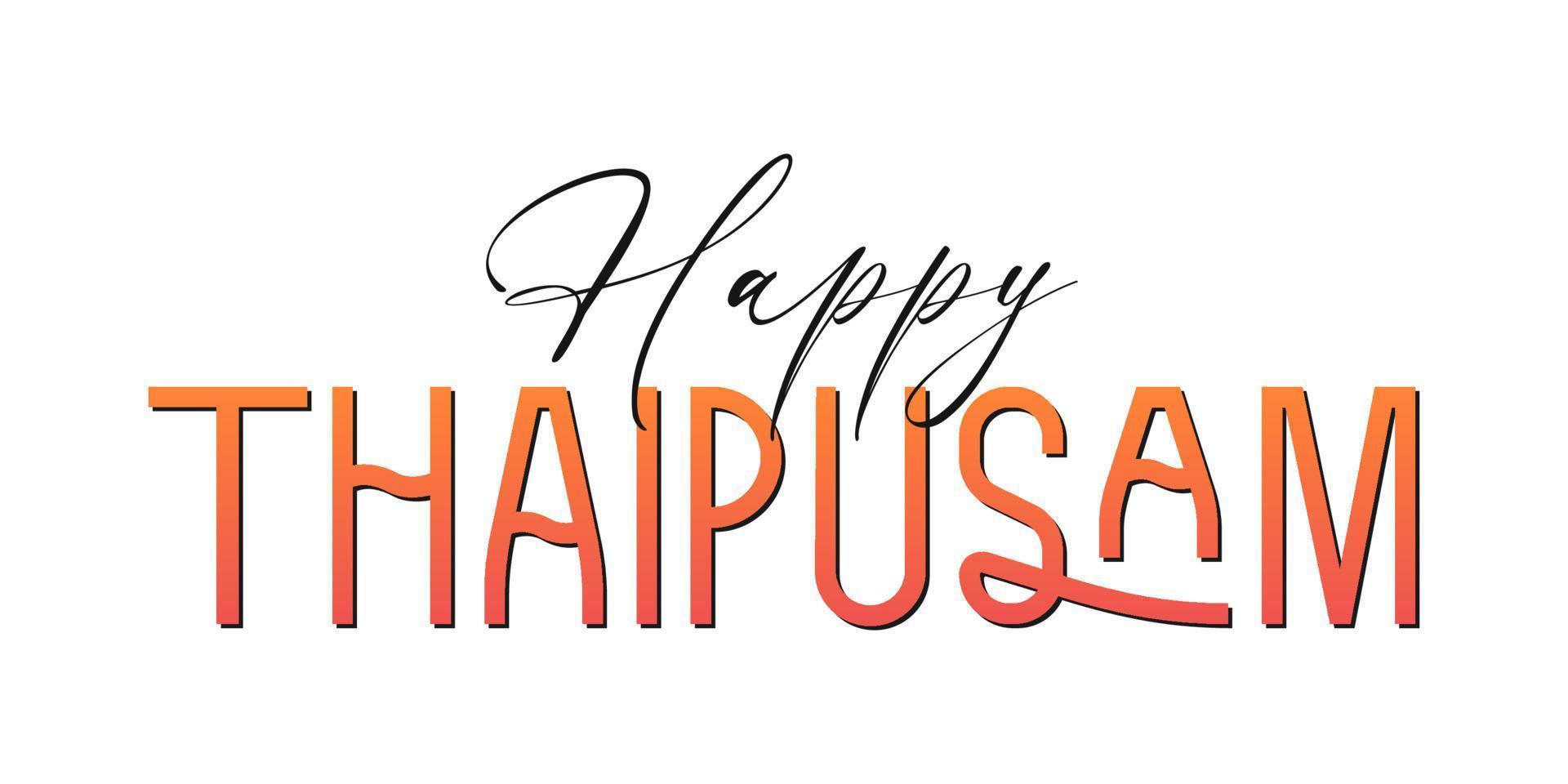 Happy Thaipusam, traditional Hinduism Tamil festival celebration. Handwritten calligraphic lettering isolated on white background. Typography script suitable for banners, greeting cards, flyers. vector