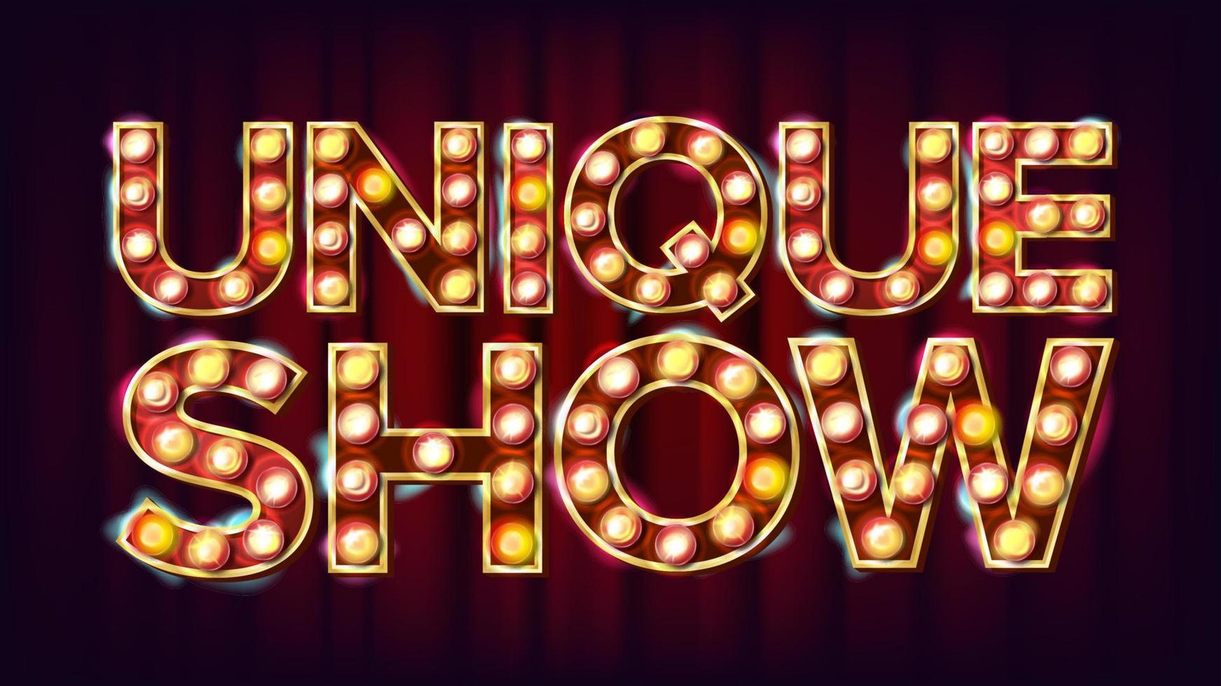 Unique Show Banner Sign Vector. For Traditional Advertising Design. Circus Glowing Lamps Background. Announcement Illustration vector