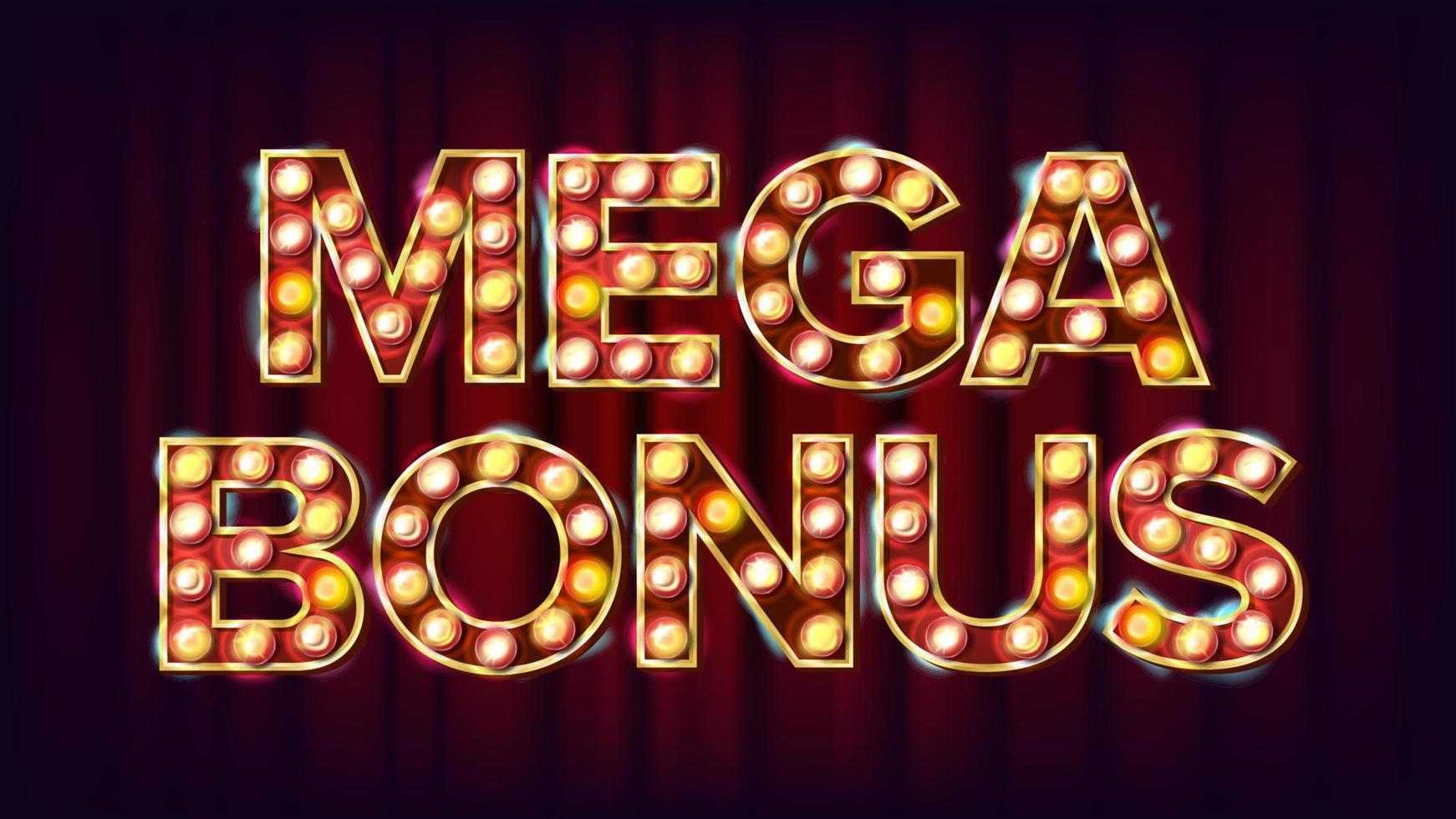 Mega Bonus Banner Vector. Casino Vintage Golden Illuminated Neon Light. For Slot Machines Signboard Design. Fortune Illustration vector