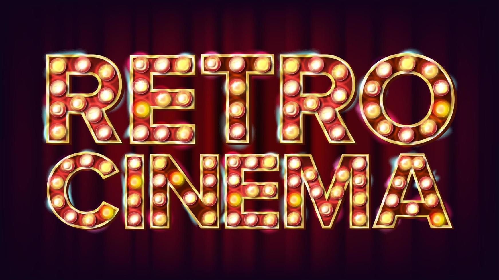 Retro Cinema Sign Vector. Cinema Vintage Style Illuminated Light. For Concert, Party Advertising Design. Vintage Illustration vector