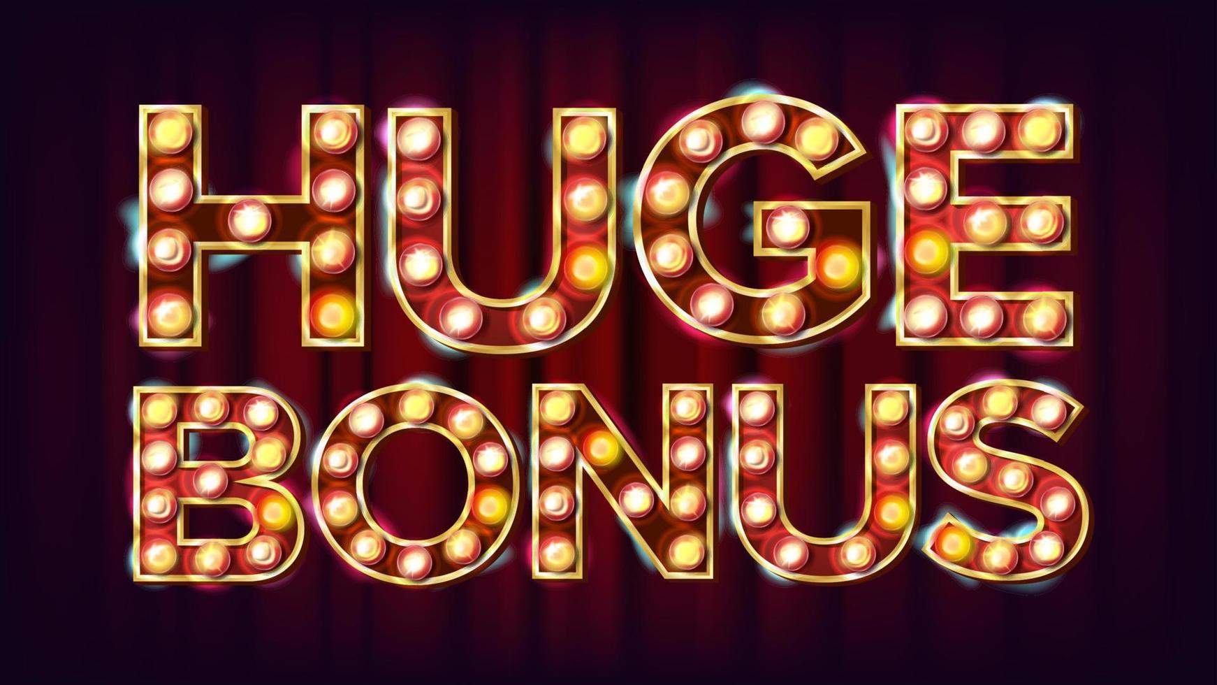 Huge Bonus Banner Vector. Casino Glowing Lamps. For Slot Machines Signboard Design. Business Illustration vector