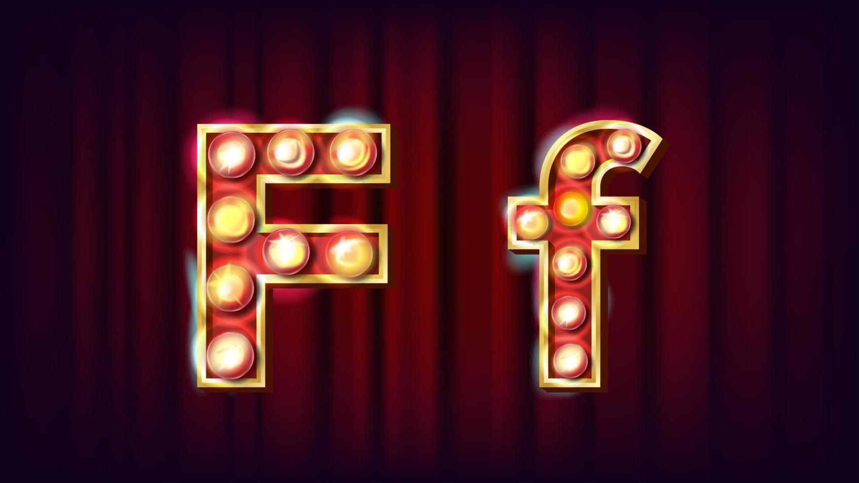 F Letter Vector. Capital, Lowercase. Font Marquee Light Sign. Retro Shine Lamp Bulb Alphabet. 3D Electric Glowing Digit. Vintage Gold Illuminated Light. Carnival, Circus, Casino Style. Illustration vector