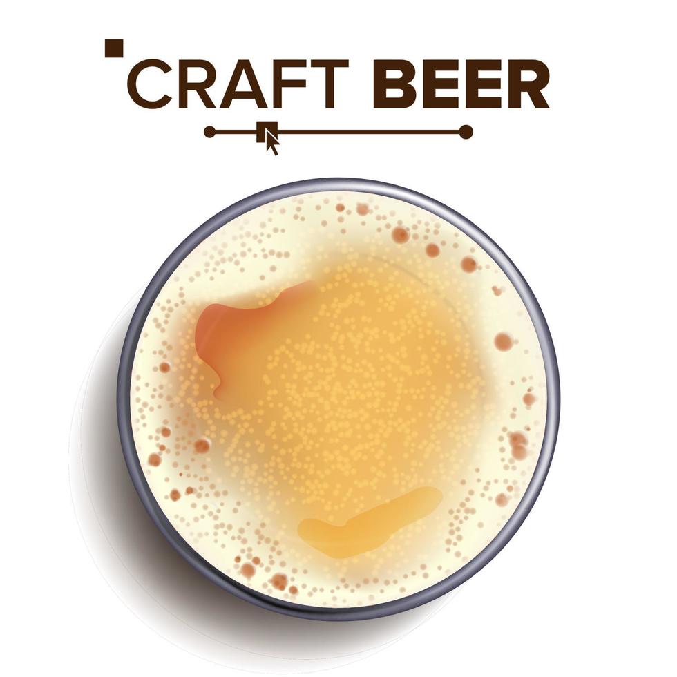 Craft Beer Glass Top View Vector. Glass Cup. Alcohol Drink With Foam Bubbles. For Brewery Banner Design. Realistic Isolated Illustration vector