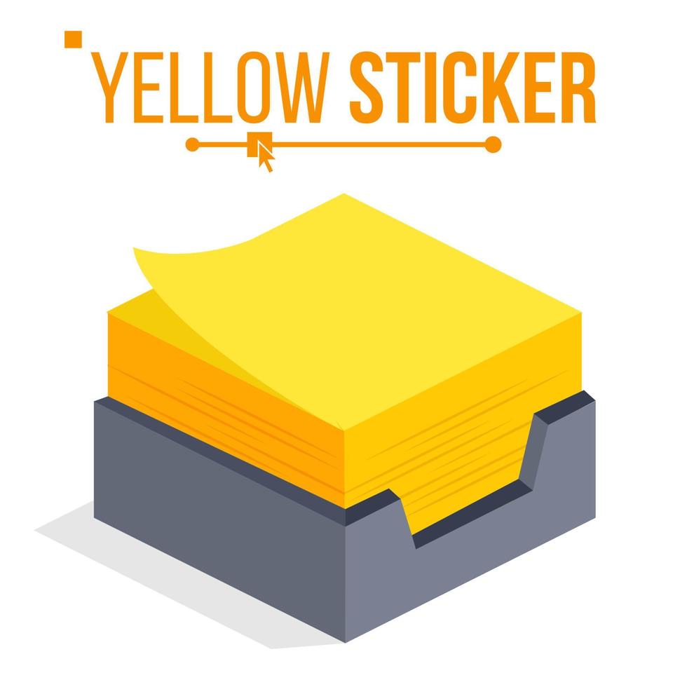 Yellow Sticker Vector. Office Stickers For Notes. Isometric Paper Note. Isolated Illustration vector