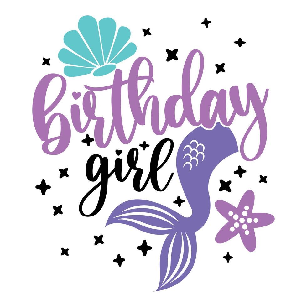 Mermaid Birthday Girl Sublimation Cricut Vector