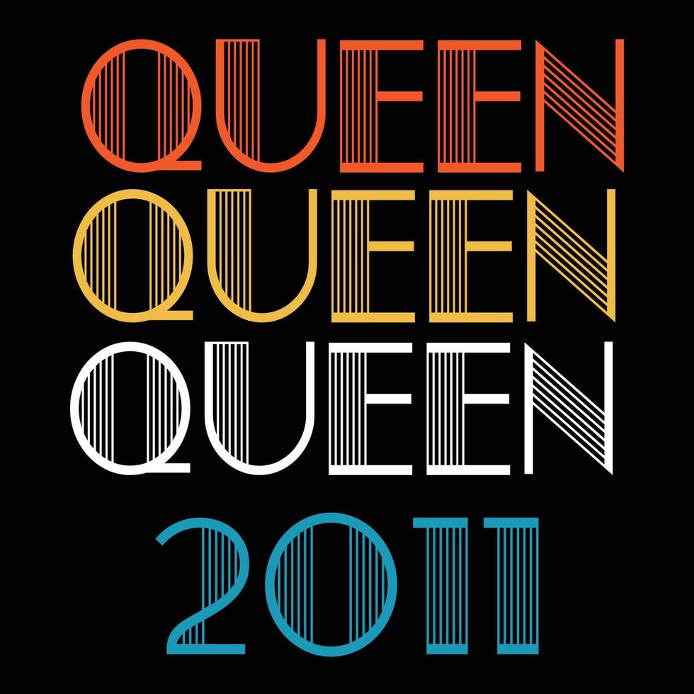 Queen Are Born In 2011 Vintage Birthday Sublimation Vector