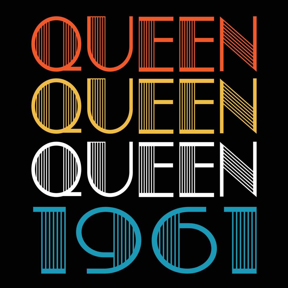 Queen Are Born In 1961 Vintage Birthday Sublimation Vector