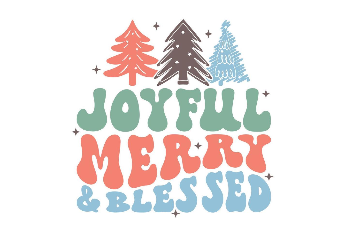 Joyful Merry And Blesseed, Christmas Quote vector