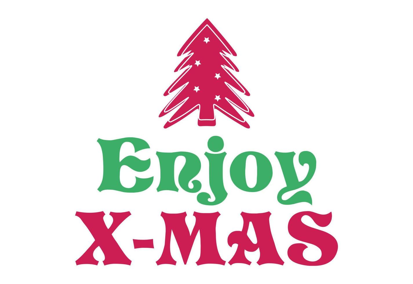 Enjoy X-mas, Christmas Quote vector