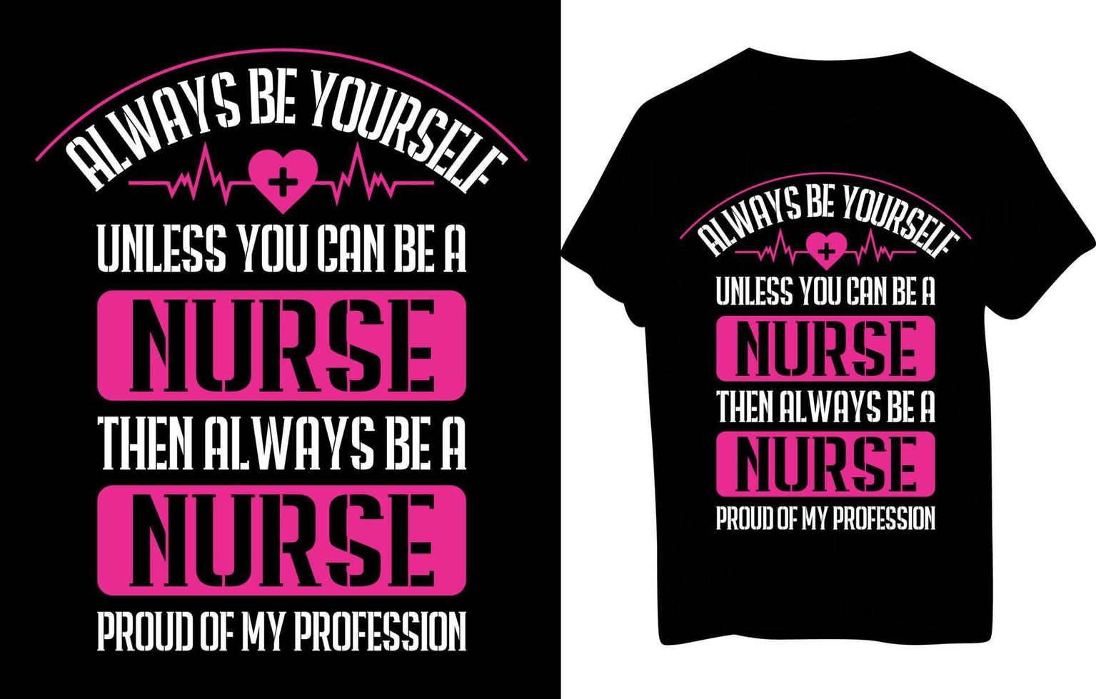 Nurse T- Shirt Design vector