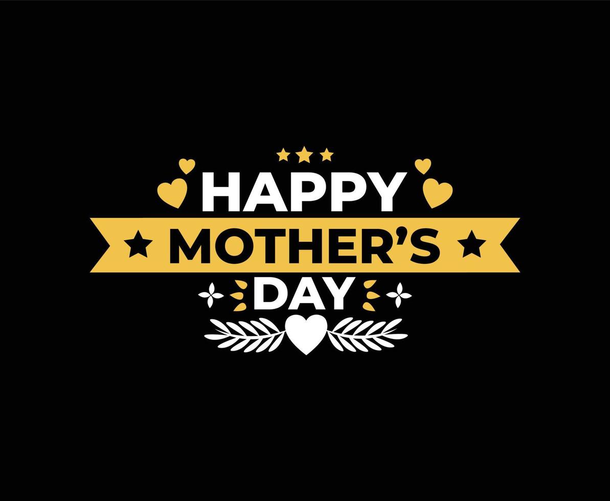Happy Mother's Day Typography Vector T-shirt Design