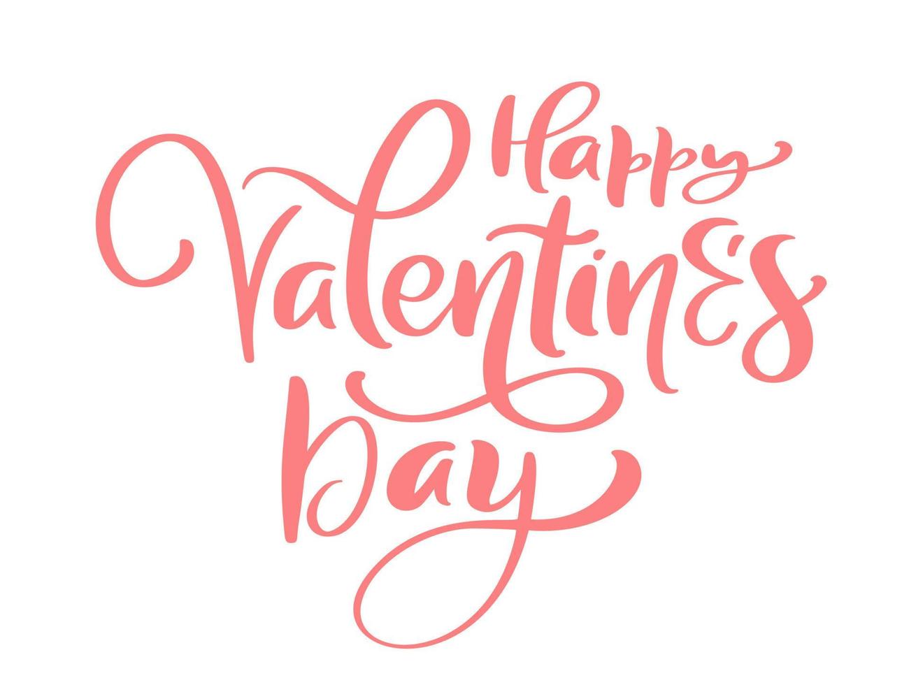 Happy Valentines Day pink vector calligraphy lettering text. Holiday quote design for valentine greeting card, phrase poster, congratulate, calligraphy illustration