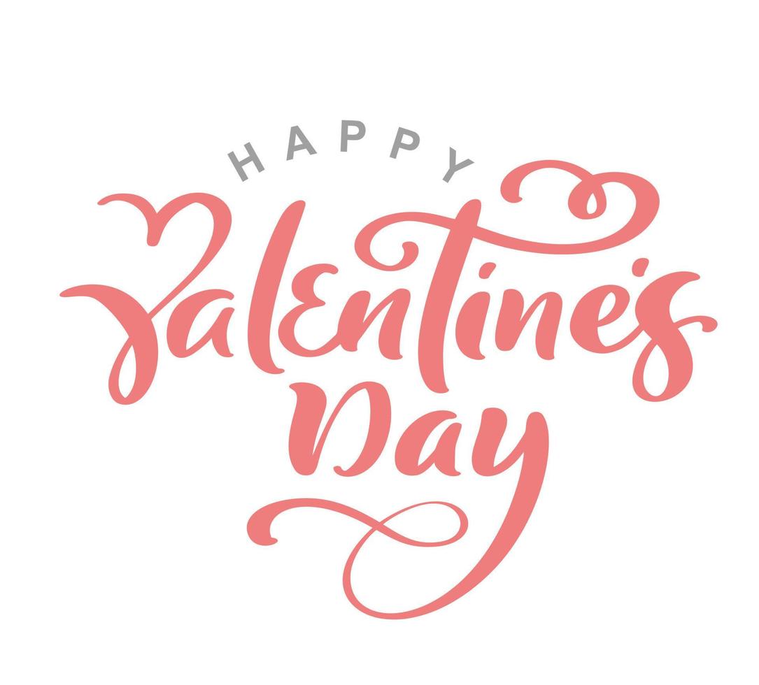 Happy Valentines Day pink vector calligraphy lettering text. Holiday quote design for valentine greeting card, phrase poster, congratulate, calligraphy illustration