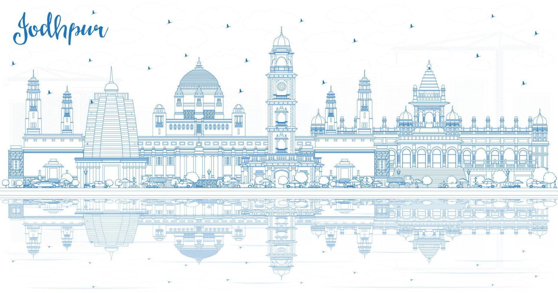 Outline Jodhpur India City Skyline with Blue Buildings and Reflections. vector