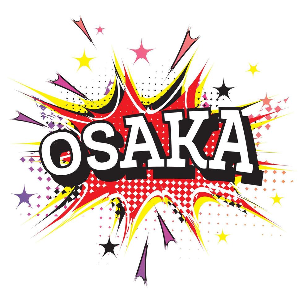Osaka Comic Text in Pop Art Style Isolated on White Background. vector