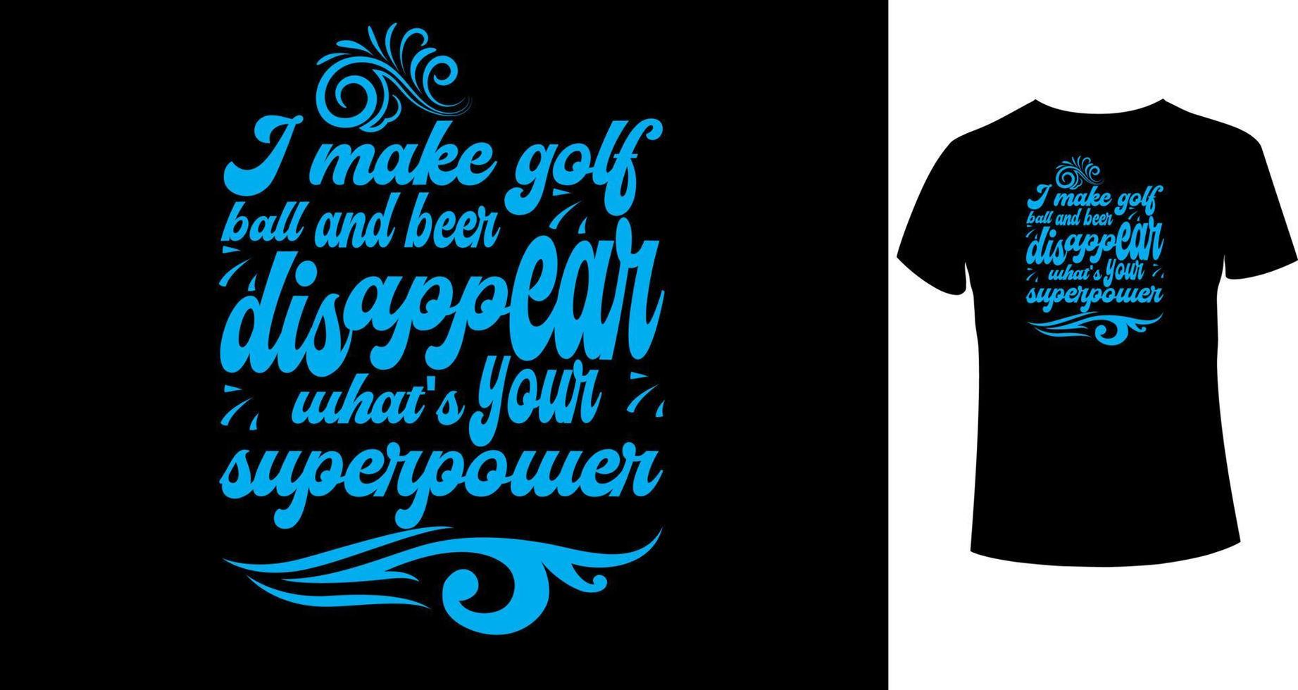 I make golf ball and beer disappear what's your superpower1 vector