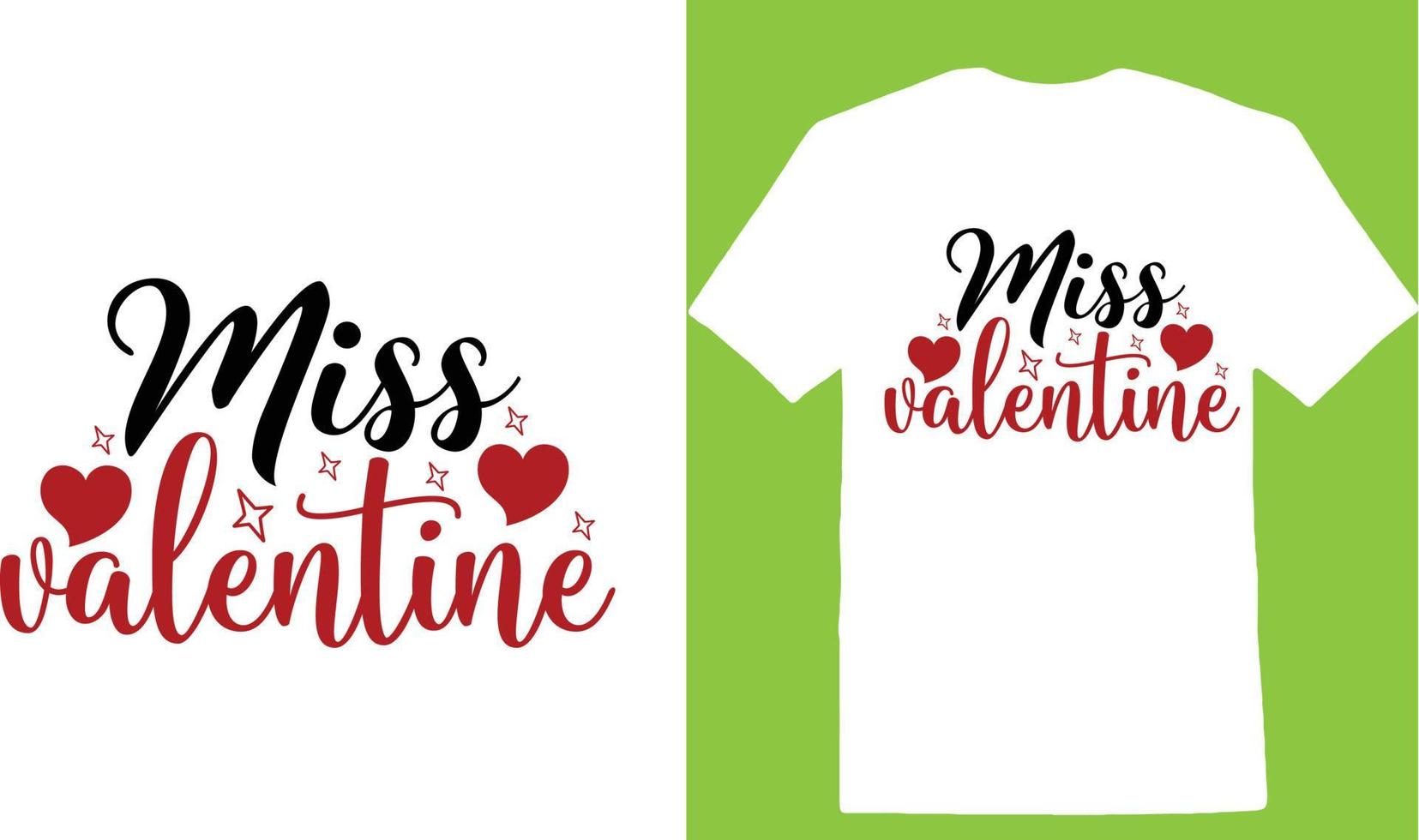 Miss Valentine Day T-shirt vector