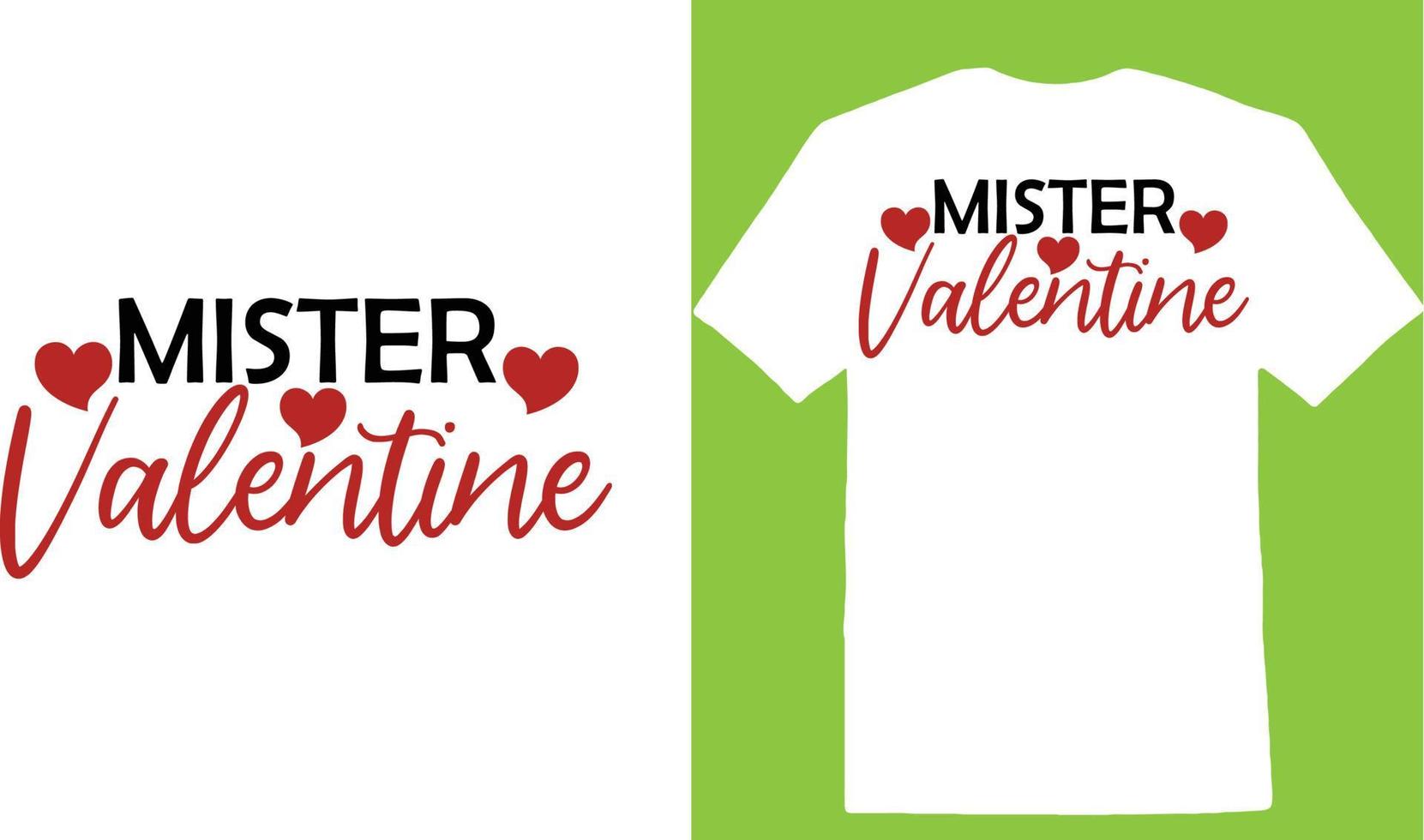 Mister  Valentine Day T-shirt vector