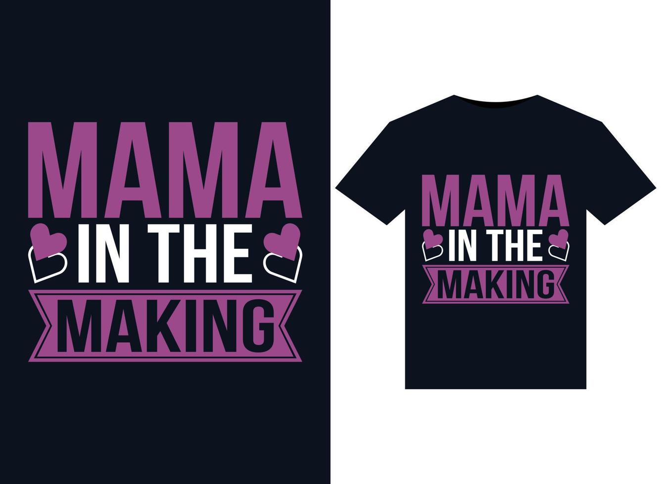 Mama in The Making illustrations for print-ready T-Shirts design vector