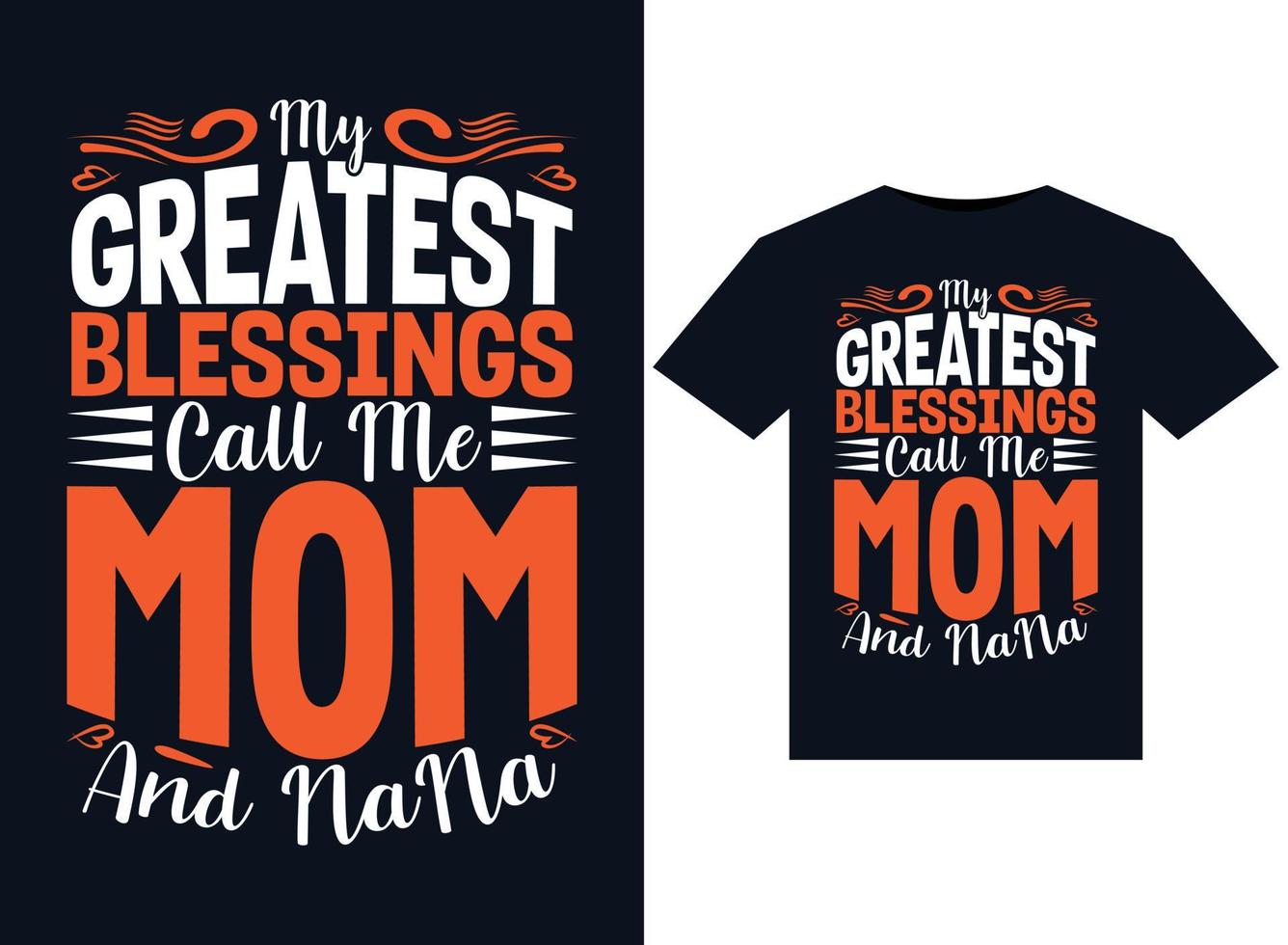 mis mayores bendiciones llámame mamá y nana ilustraciones para el diseño de camisetas listas para imprimir vector