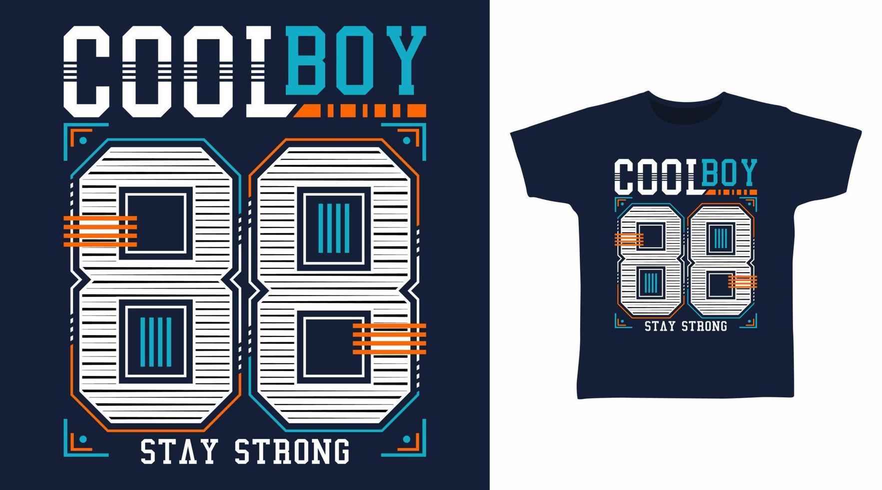 Cool boy 88 typography design vector illustration ready for print on tee
