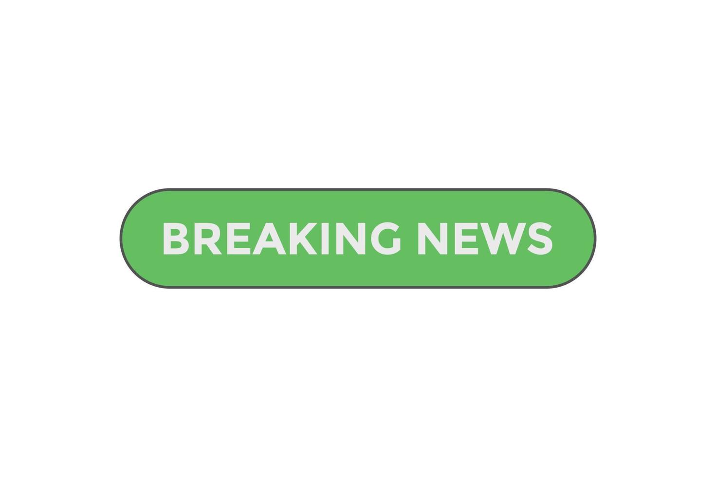 Breaking news  button web banner templates. Vector Illustration