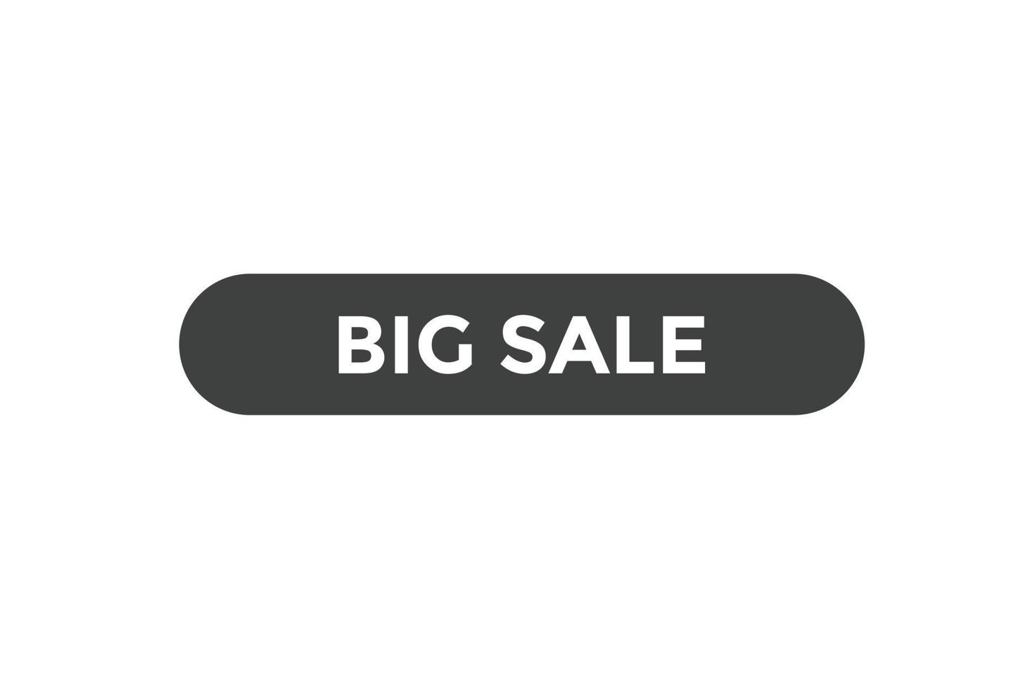 Big sale  button web banner templates. Vector Illustration