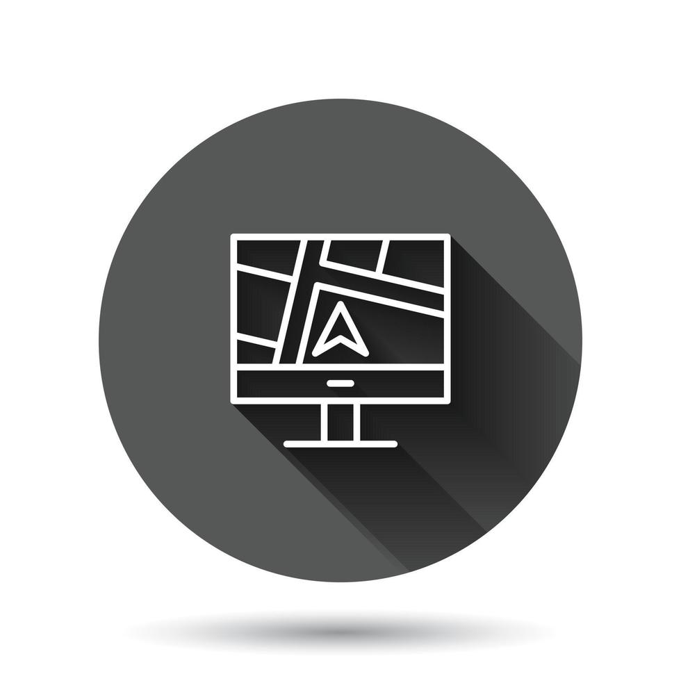 Computer navigation icon in flat style. Monitor pin gps vector illustration on black round background with long shadow effect. City area location circle button business concept.