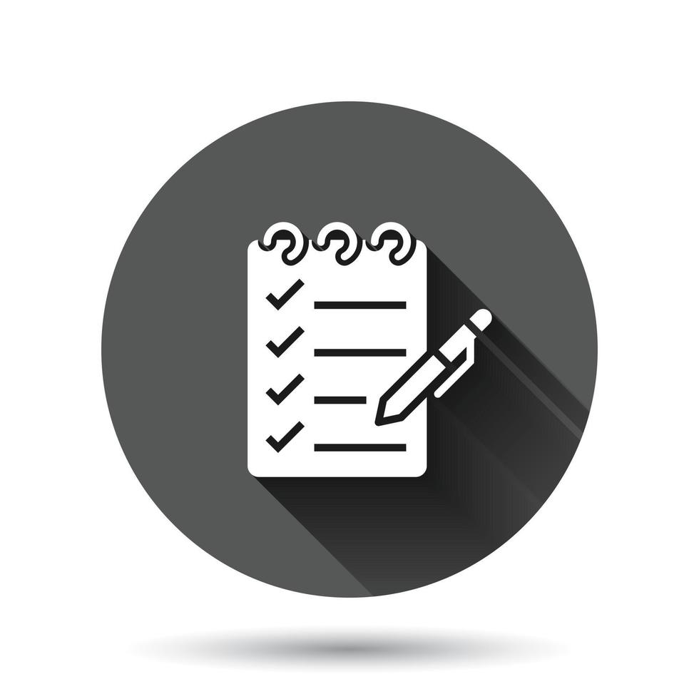 To do list icon in flat style. Document checklist vector illustration on black round background with long shadow effect. Notepad check mark circle button business concept.
