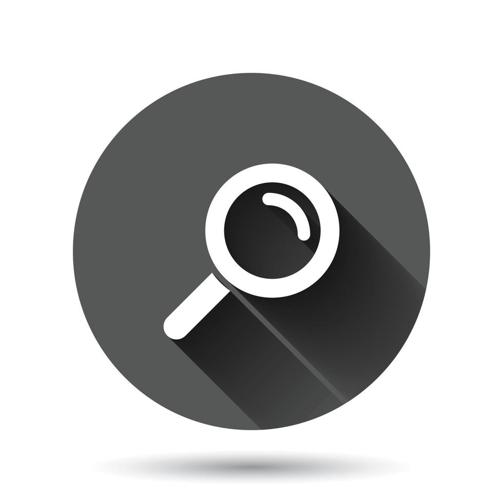 Loupe sign icon in flat style. Magnifier vector illustration on black round background with long shadow effect. Search circle button business concept.