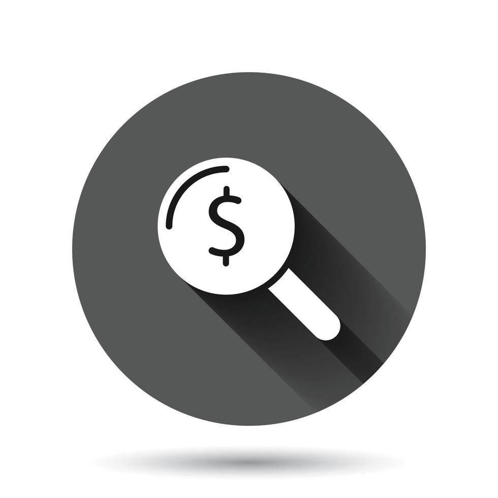 Magnifier glass with money icon in flat style. Dollar search vector illustration on black round background with long shadow effect. Financial currency circle button business concept.