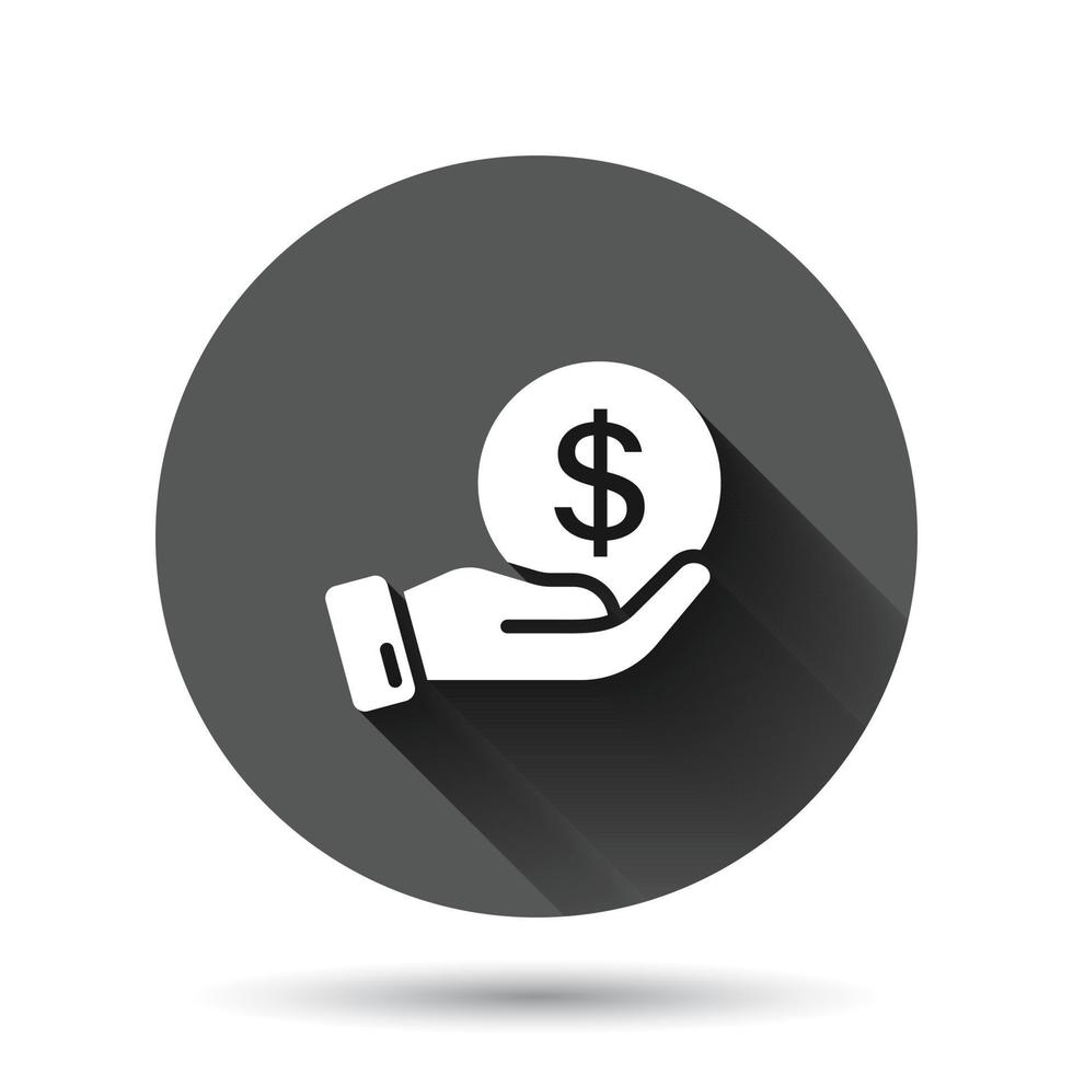 Remuneration icon in flat style. Money in hand vector illustration on black round background with long shadow effect. Coin payroll circle button business concept.