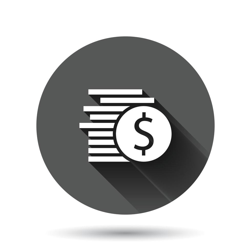 Coins stack icon in flat style. Dollar coin vector illustration on black round background with long shadow effect. Money stacked circle button business concept.