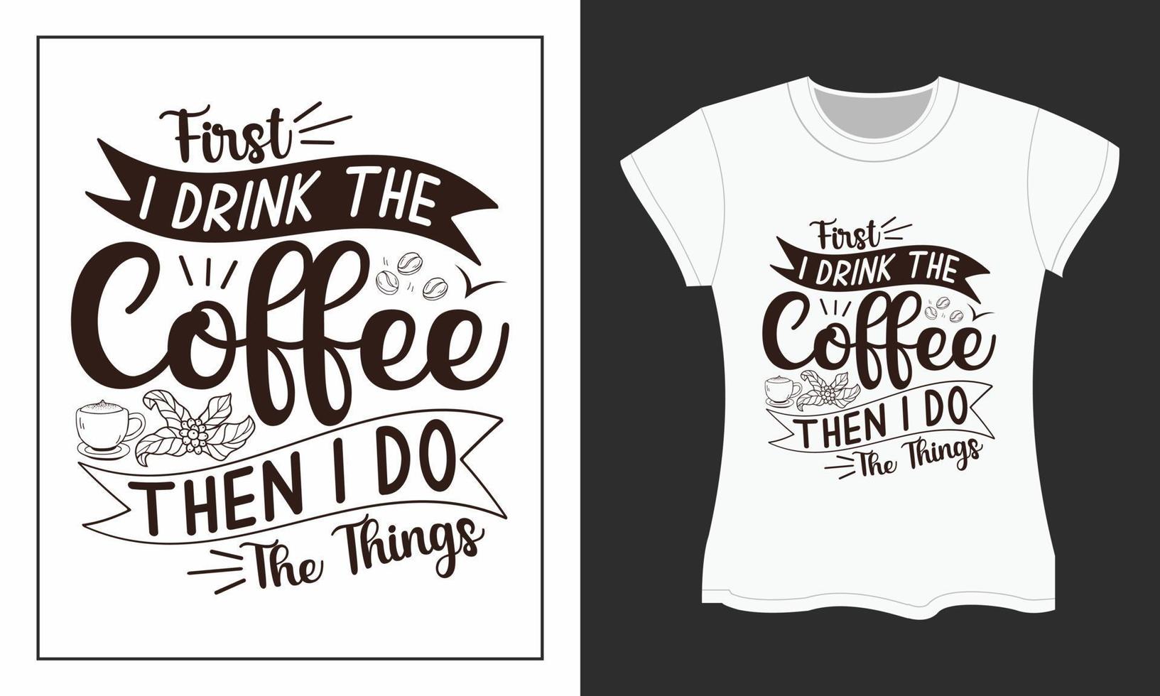 diseño de camiseta svg de café. diseño de archivos de corte svg de café. diseño de camiseta de café. vector