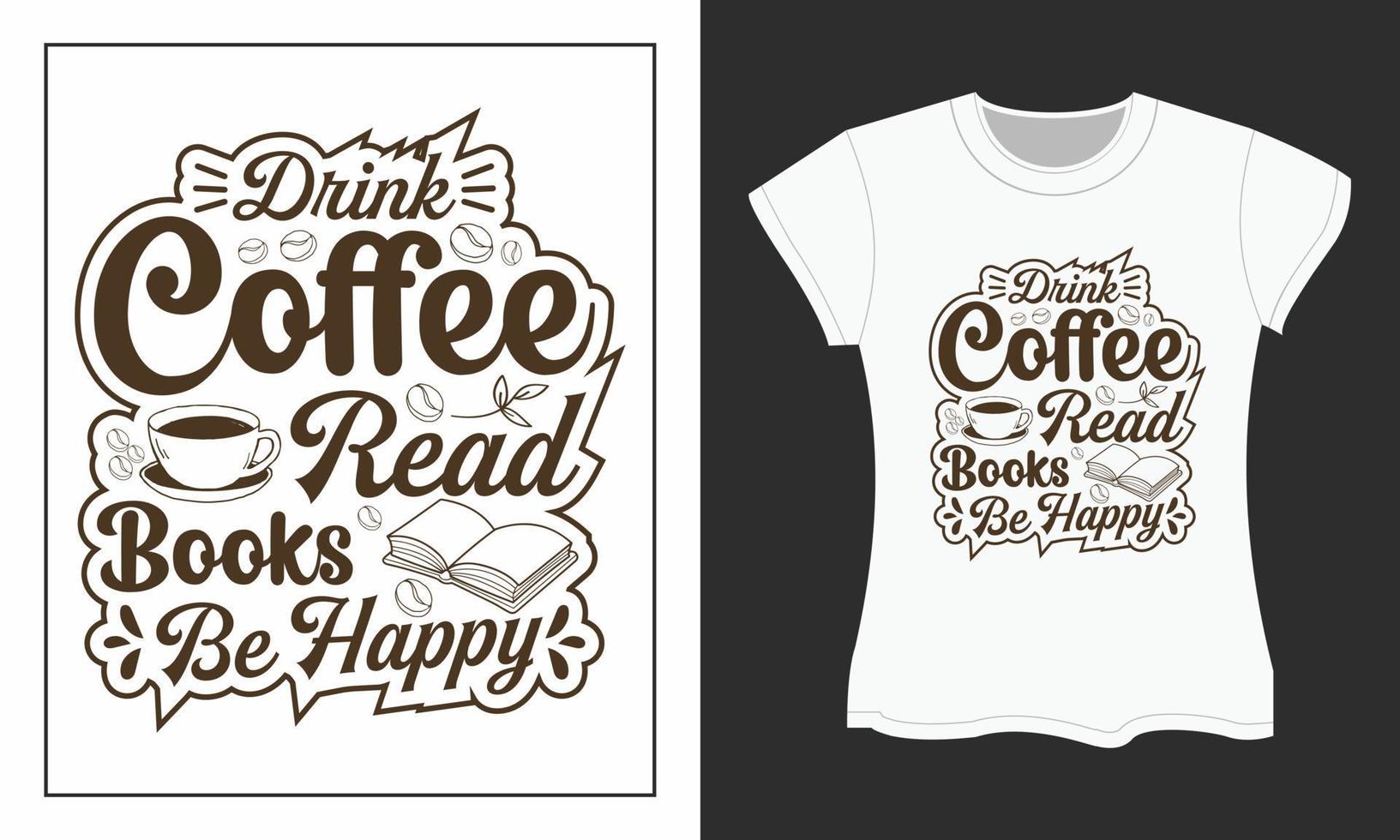 diseño de camiseta svg de café. diseño de archivos de corte svg de café. diseño de camiseta de café. vector