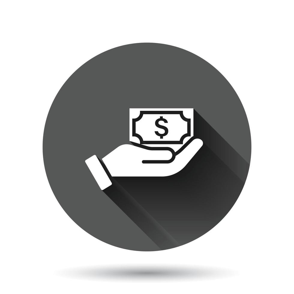 Remuneration icon in flat style. Money in hand vector illustration on black round background with long shadow effect. Banknote payroll circle button business concept.