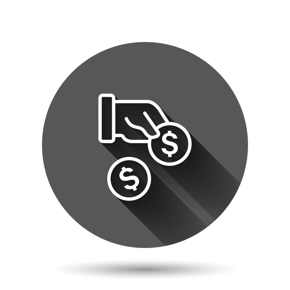 Remuneration icon in flat style. Money in hand vector illustration on black round background with long shadow effect. Coin payroll circle button business concept.