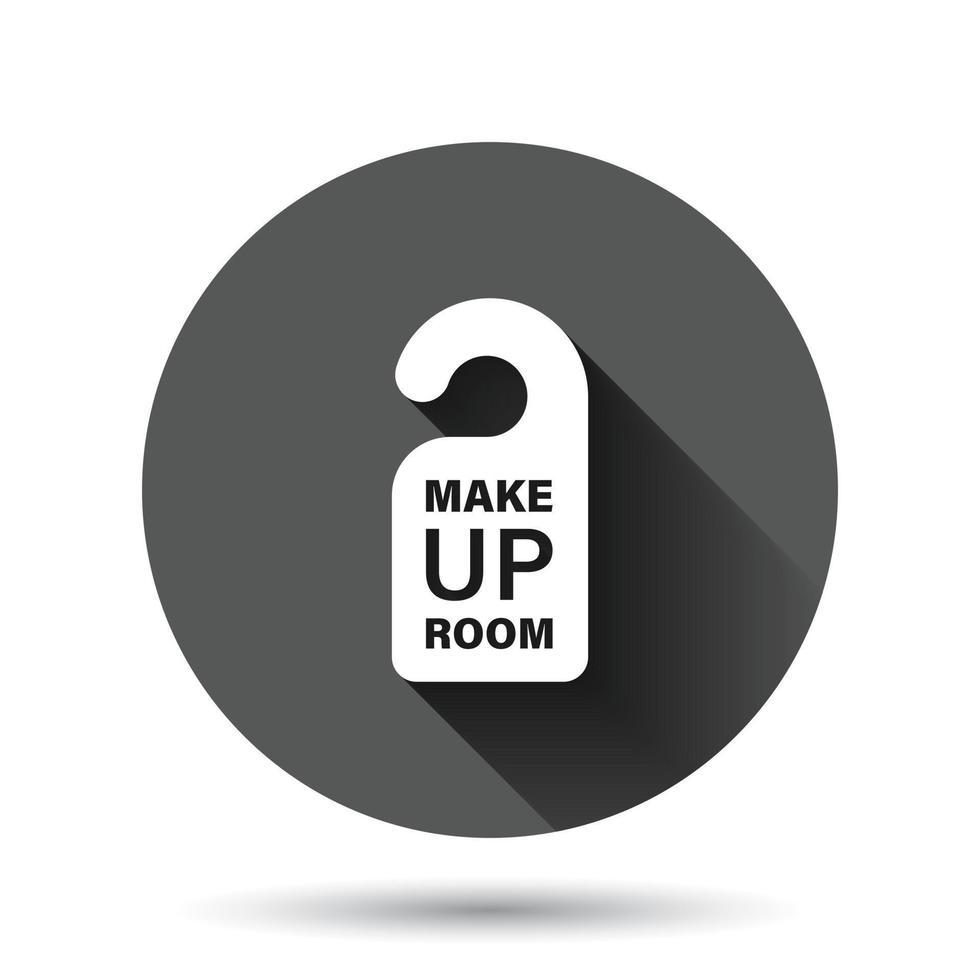 Make up room hotel sign icon in flat style. Inn vector illustration on black round background with long shadow effect. Hostel clean circle button business concept.