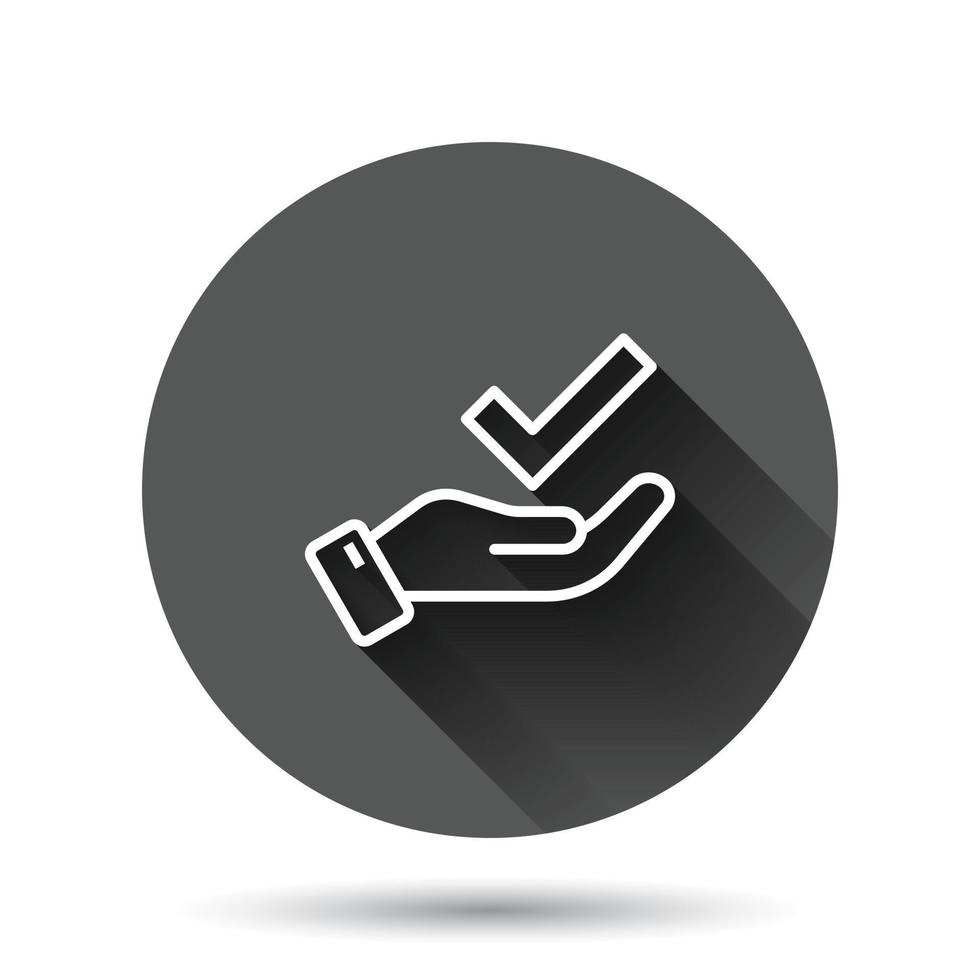 People hand with check mark icon in flat style. Accept vector illustration on black round background with long shadow effect. Approval choice circle button business concept.