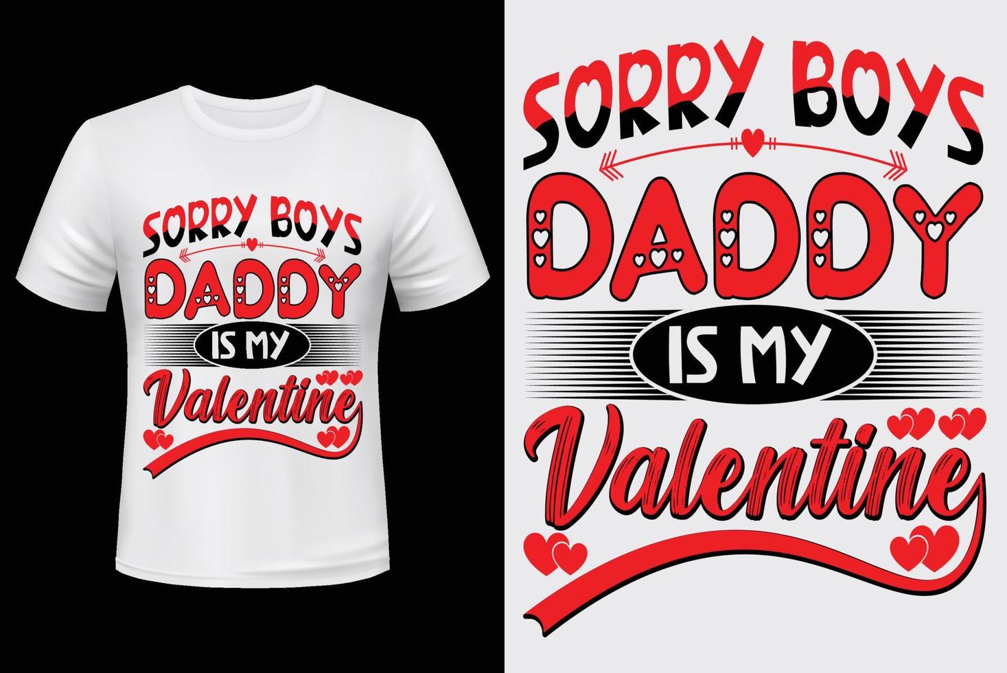 sorry boys daddy is my valentine for valentine's day vector