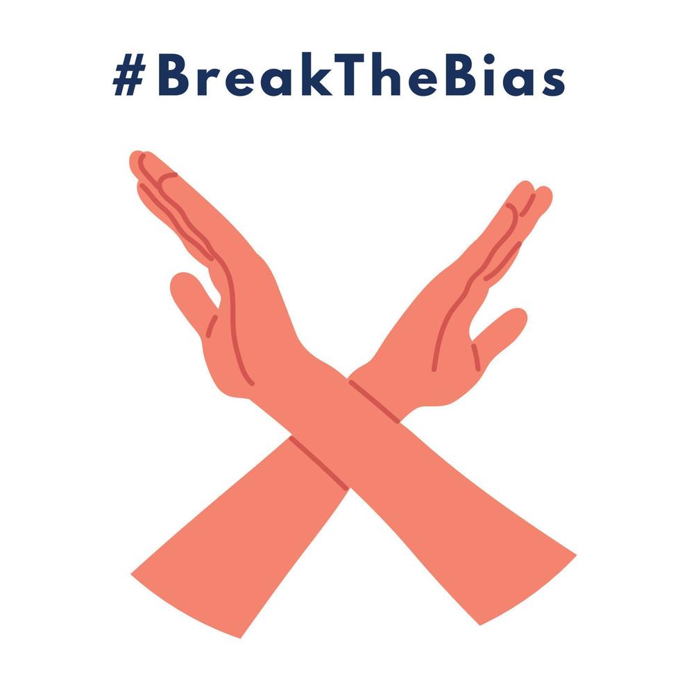 Banner Break The Bias. International women's day. 8th march. Woman crossed her arms. Vector isolated illustration