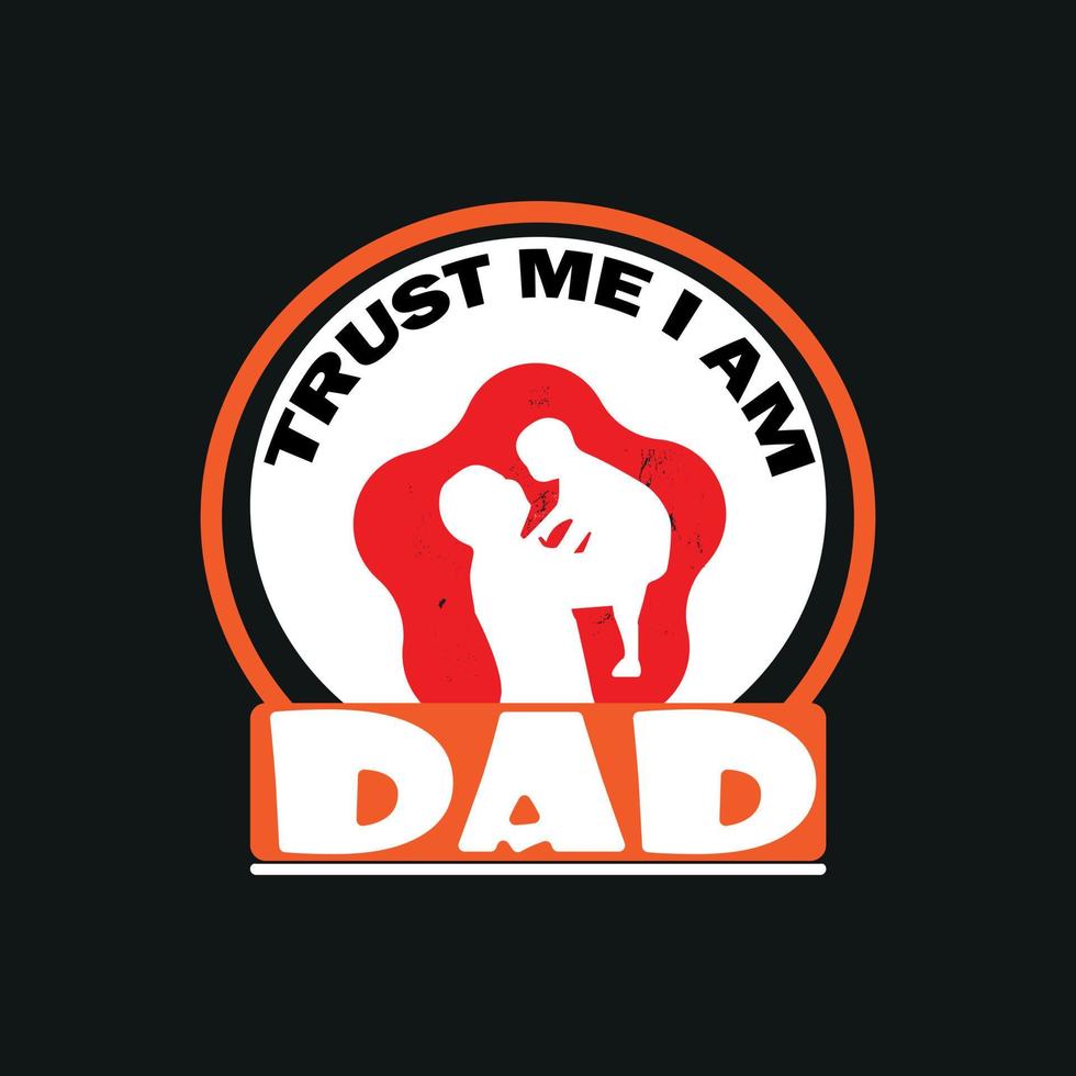 Father's day t-shirts design, poster, print, postcard and other uses vector