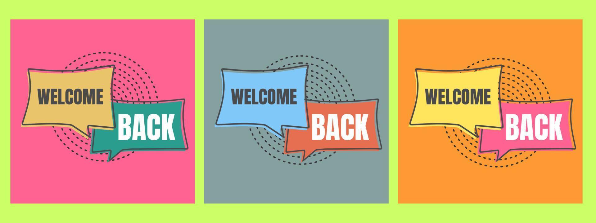 Welcome back Banner, Label, Speech Bubble, Ribbon Template. Vector Stock Illustration